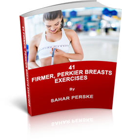 41 Firmer, Perkier Breasts Exercise