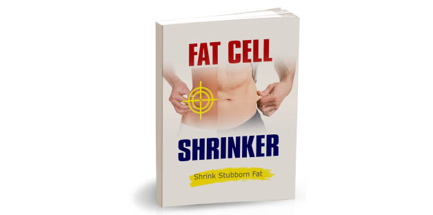 Fat Cell Shrinker : Shrink Stubborn Fat By Brad Pilon