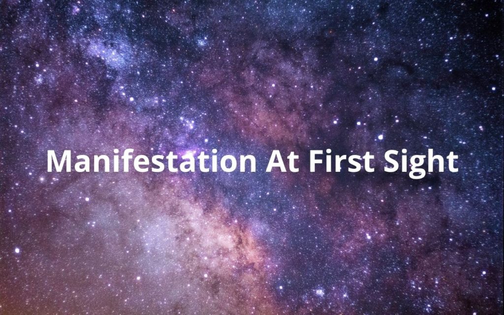 What is Manifestation At First Sight? Does It Really work? Review
