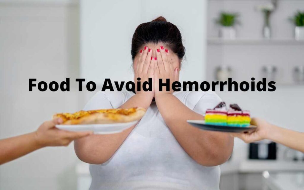 Food To Avoid Hemorrhoids