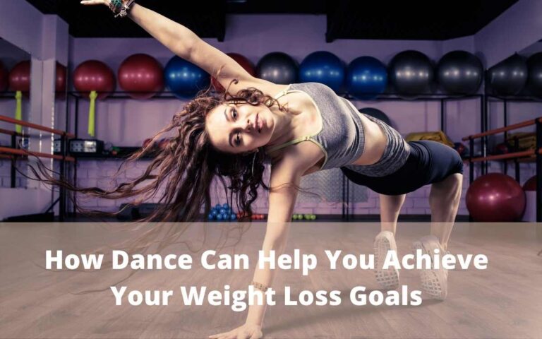 How Dance Can Help You Achieve Your Weight Loss Goals