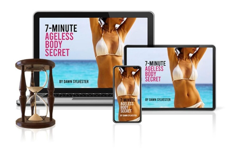 7 Minute Ageless Body Secret By Dawn Sylvester Download PDF