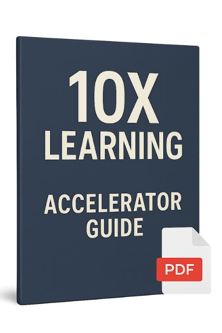 The 10X Learning Accelerator Guide